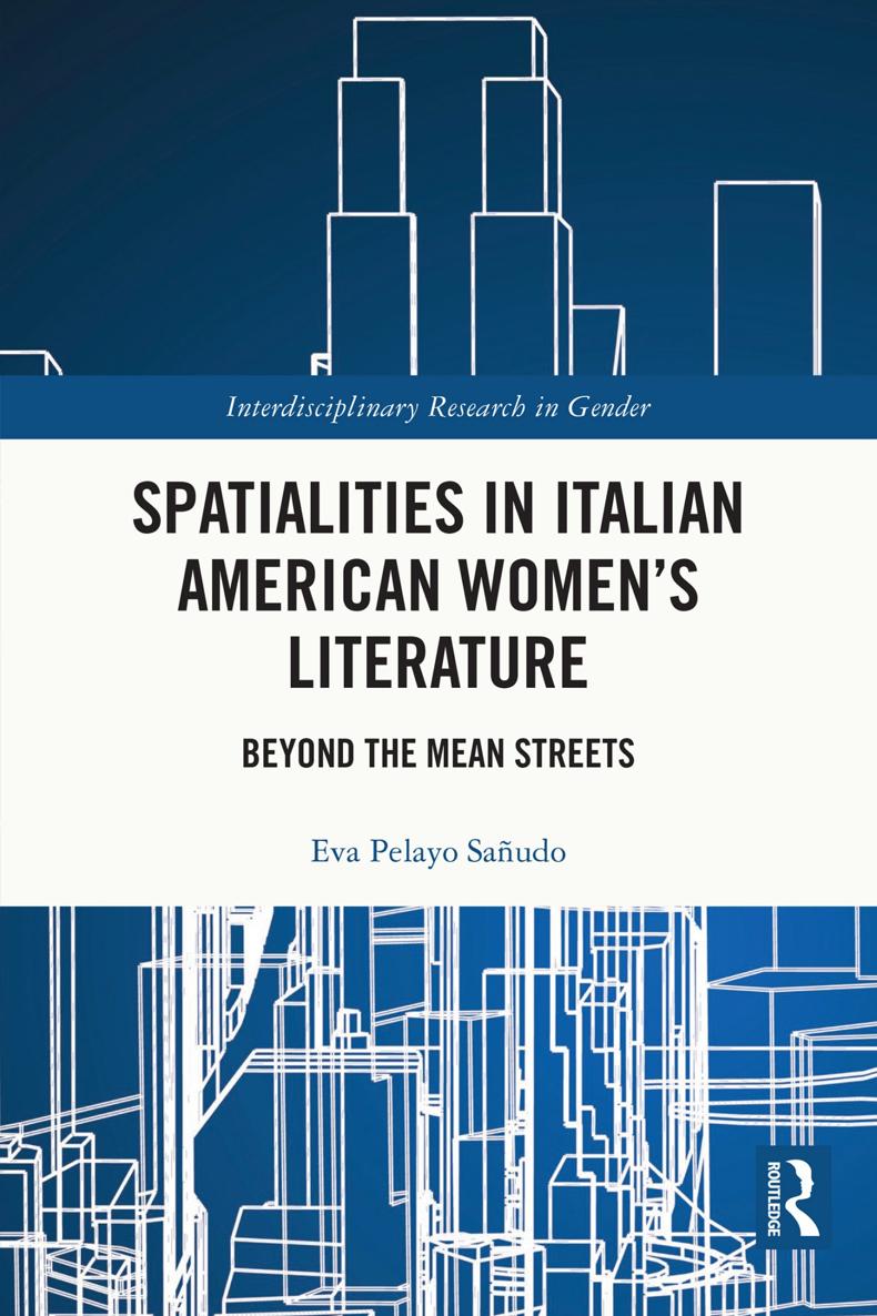 Spatialities in Italian American Womens Literature Examining the family saga as - photo 1