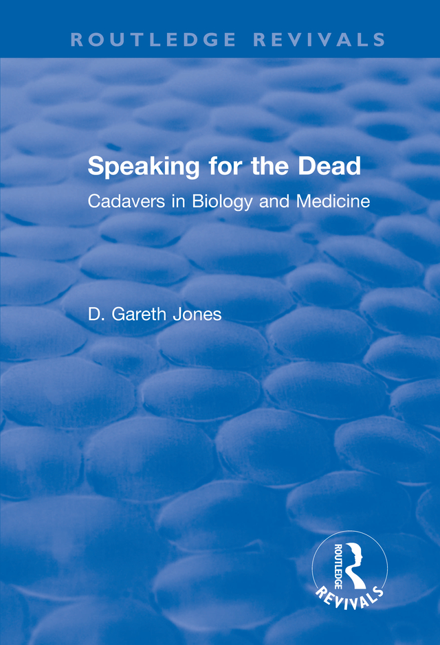 SPEAKING FOR THE DEAD Speaking for the Dead Cadavers in biology and medicine - photo 1