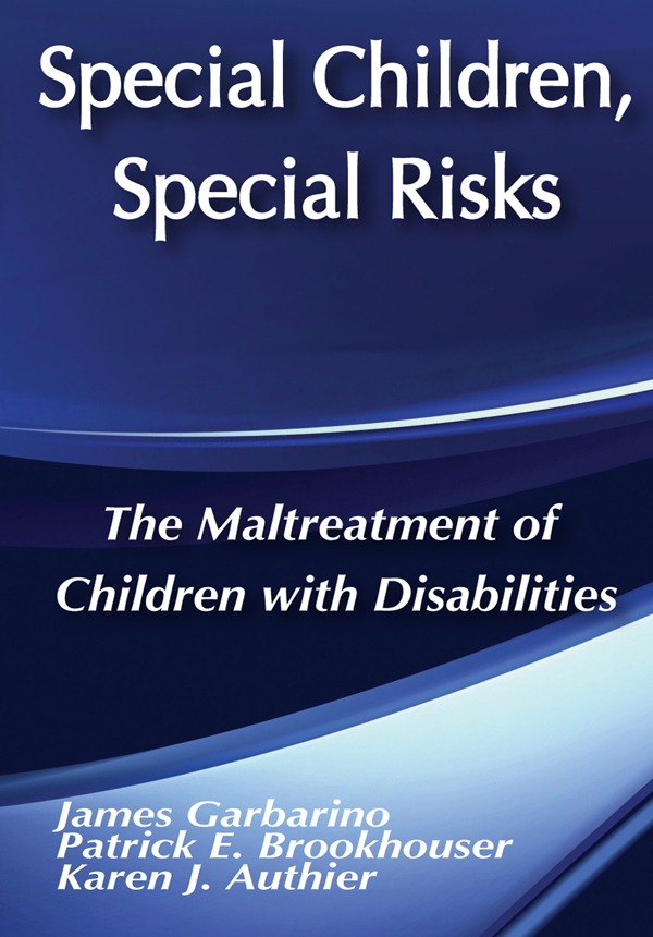 SPECIAL CHILDRENSPECIAL RISKS The Maltreatment of Children with - photo 1