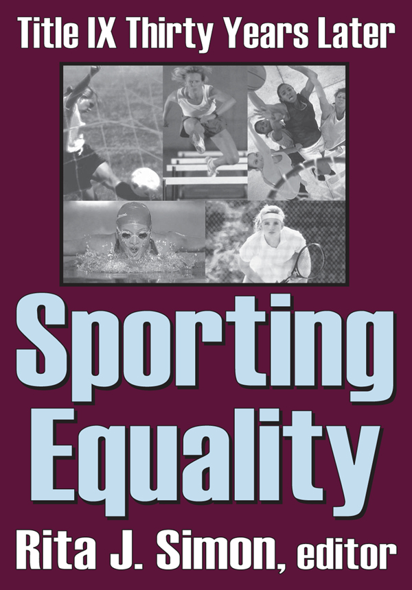 Sporting Equality Title IX Thirty Years Later Sporting Equality Rita J Simon - photo 1