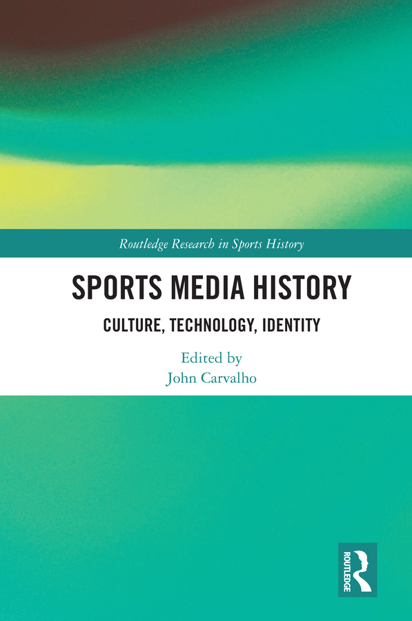 Sports Media History This research collection explores the ongoing interaction - photo 1