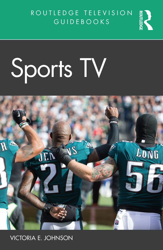 SPORTS TV This book offers an introductory guide to sports TV its history in - photo 1