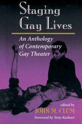 John M Clum - Staging Gay Lives: An Anthology Of Contemporary Gay Theater