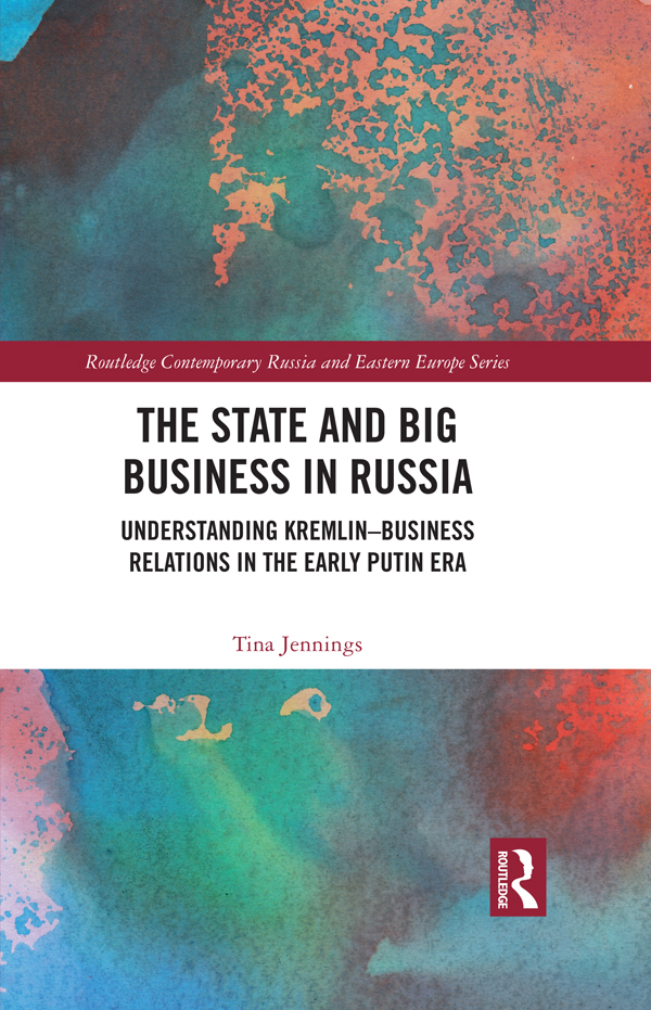 The State and Big Business in Russia This book presents a study of the complex - photo 1