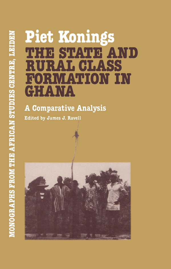 The state and rural class formation in Ghana Monographs from the African - photo 1