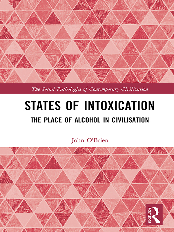 States of Intoxication This book provides an illuminating perspective on - photo 1