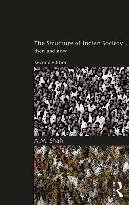 A. M. Shah - The Structure of Indian Society: Then and Now