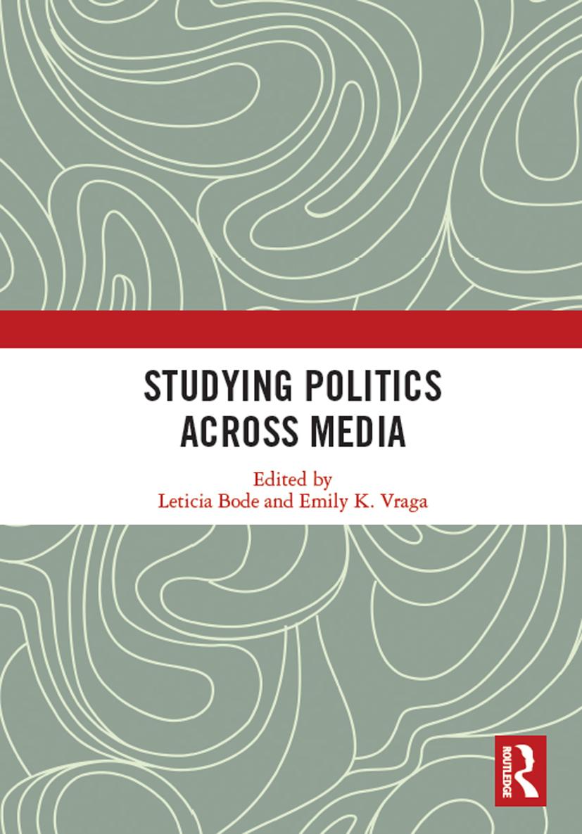 Studying Politics Across Media This book highlights the diverse methods needed - photo 1