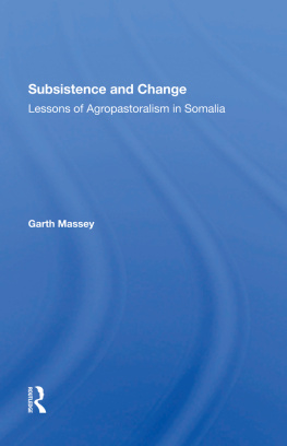 Garth Massey Subsistence And Change: Lessons Of Agropastoralism In Somalia