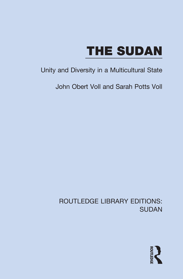 Routledge Library Editions Sudan Volume 4 The Sudan First published in 1985 - photo 1