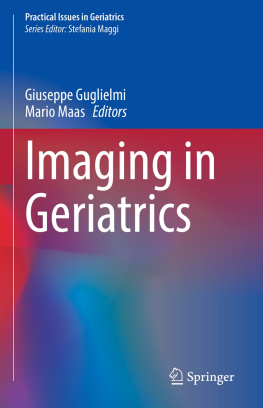 Giuseppe Guglielmi (editor) - Imaging in Geriatrics (Practical Issues in Geriatrics)
