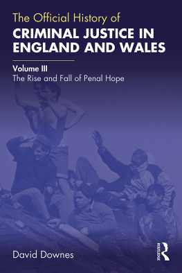 David Downes - The Official History of Criminal Justice in England and Wales