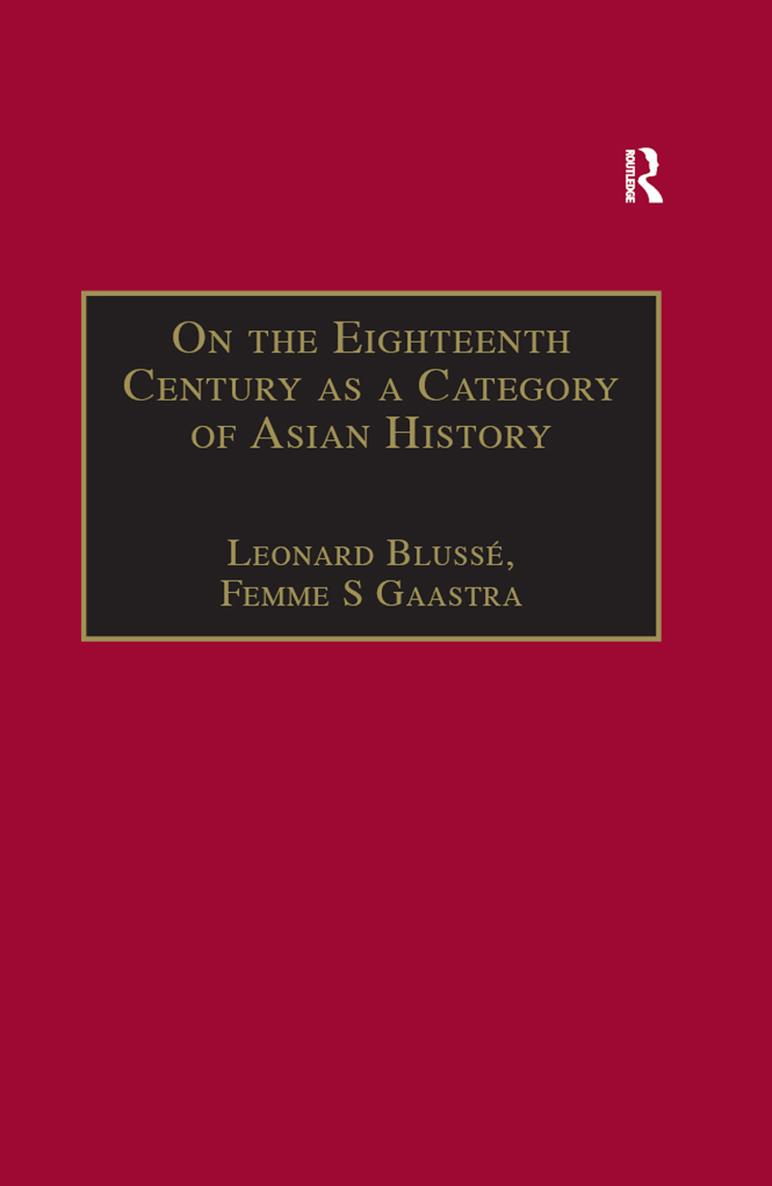 ON THE EIGHTEENTH CENTURY AS A CATEGORY OF ASIAN HISTORY VAN LEUR IN RETROSPECT - photo 1