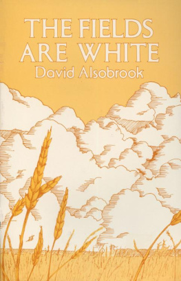 David Alsobrook - The fields are white