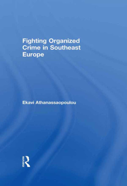 Ekavi Athanassaopolou Organized Crime in Southeast Europe