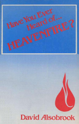 David Alsobrook - Have you ever heard of heavenfire?