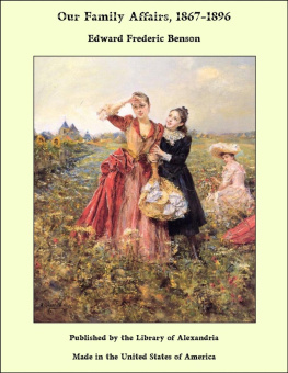 E. F. (Edward Frederic) Benson - Our Family Affairs, 1867-1896