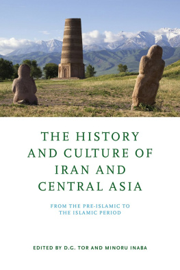 D. G. Tor - The History and Culture of Iran and Central Asia