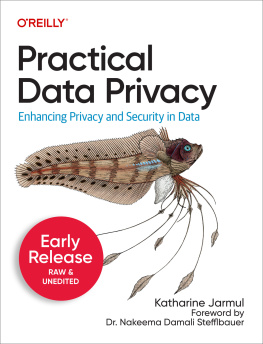 Katharine Jarmul - Practical Data Privacy (6th Early Release)