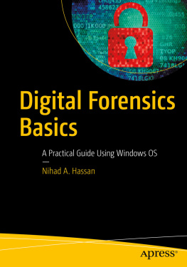 Nihad A. Hassan - Digital Forensics Basics : A Practical Guide Using Windows OS