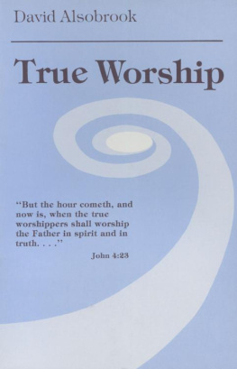 David Alsobrook - True worship