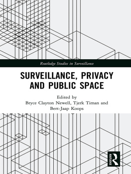 Bryce Clayton Newell - Surveillance, Privacy and Public Space