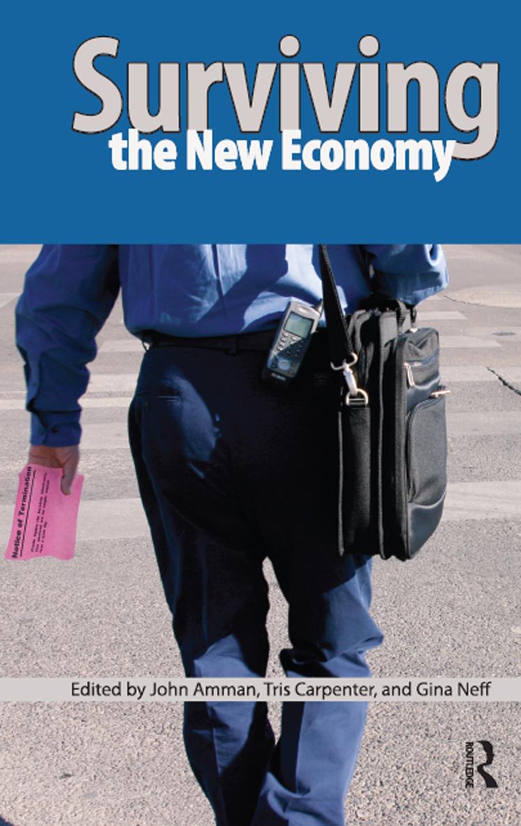 SURVIVING THE NEW ECONOMY SURVIVING THE NEW ECONOMY Edited by John Amman - photo 1