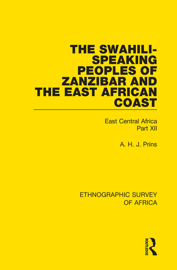 ETHNOGRAPHIC SURVEY OF AFRICA Volume 12 The Swahili-Speaking Peoples of - photo 1