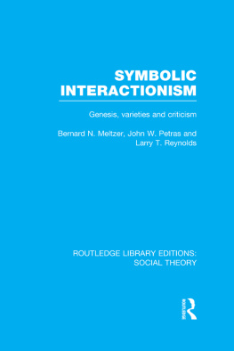 Bernard Meltzer - Symbolic Interactionism (RLE Social Theory)