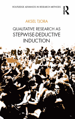 Aksel Tjora - Qualitative Research as Stepwise-Deductive Induction