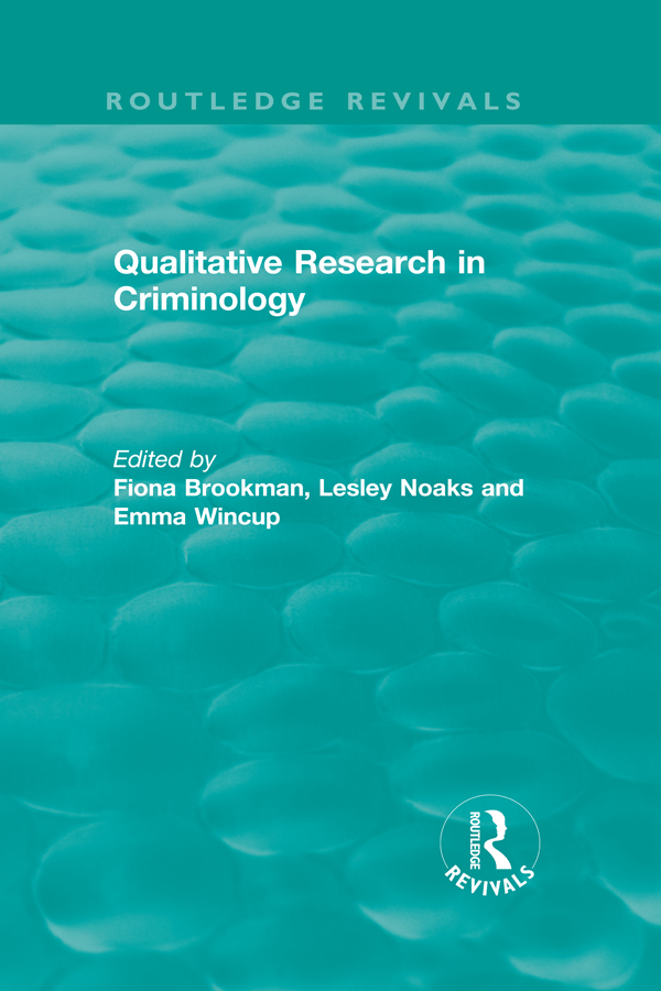 Routledge Revivals Qualitative Research in Criminology Published in 1999 this - photo 1