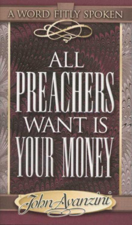 John Avanzini All Preachers Want is Your Money