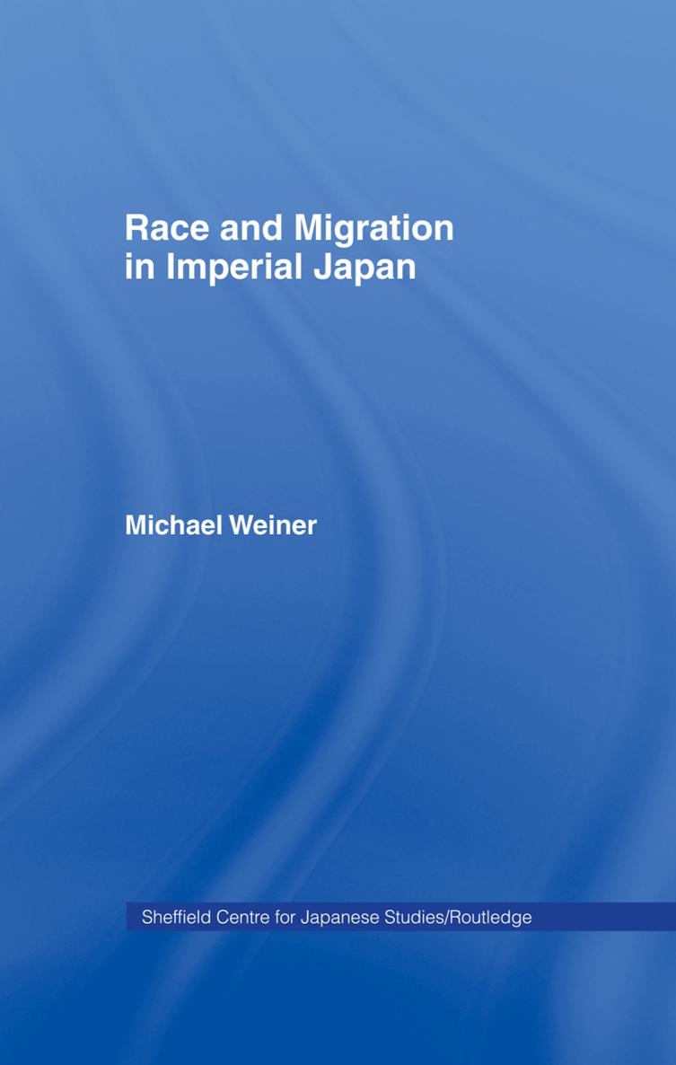 Race and Migration in Imperial Japan A high degree of cultural and racial - photo 1