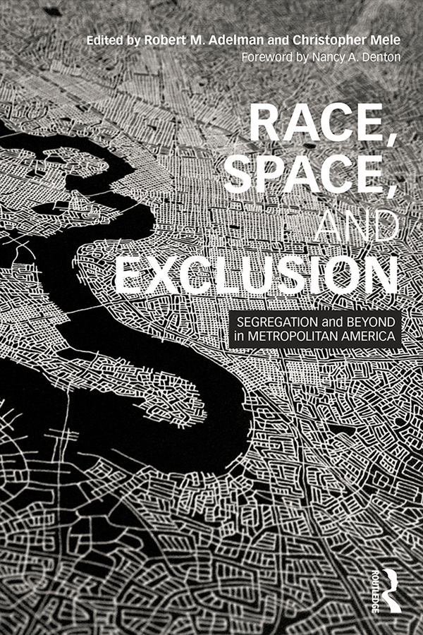 Race Space and Exclusion This collection of original essays takes a new look - photo 1