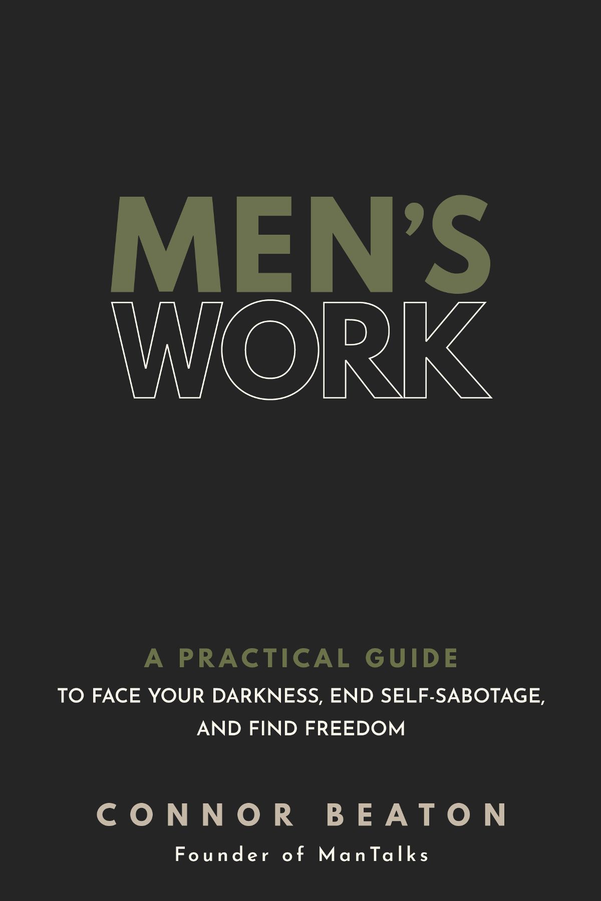 Praise for Mens Work Every now and then I come across a book that triggers a - photo 1