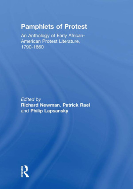 Richard Newman - Pamphlets of Protest: An Anthology of Early African-American Protest Literature, 1790-1860