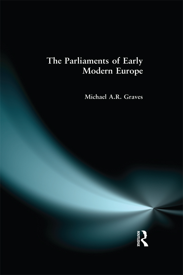The Parliaments of Early Modern Europe First published 2001 by Pearson - photo 1