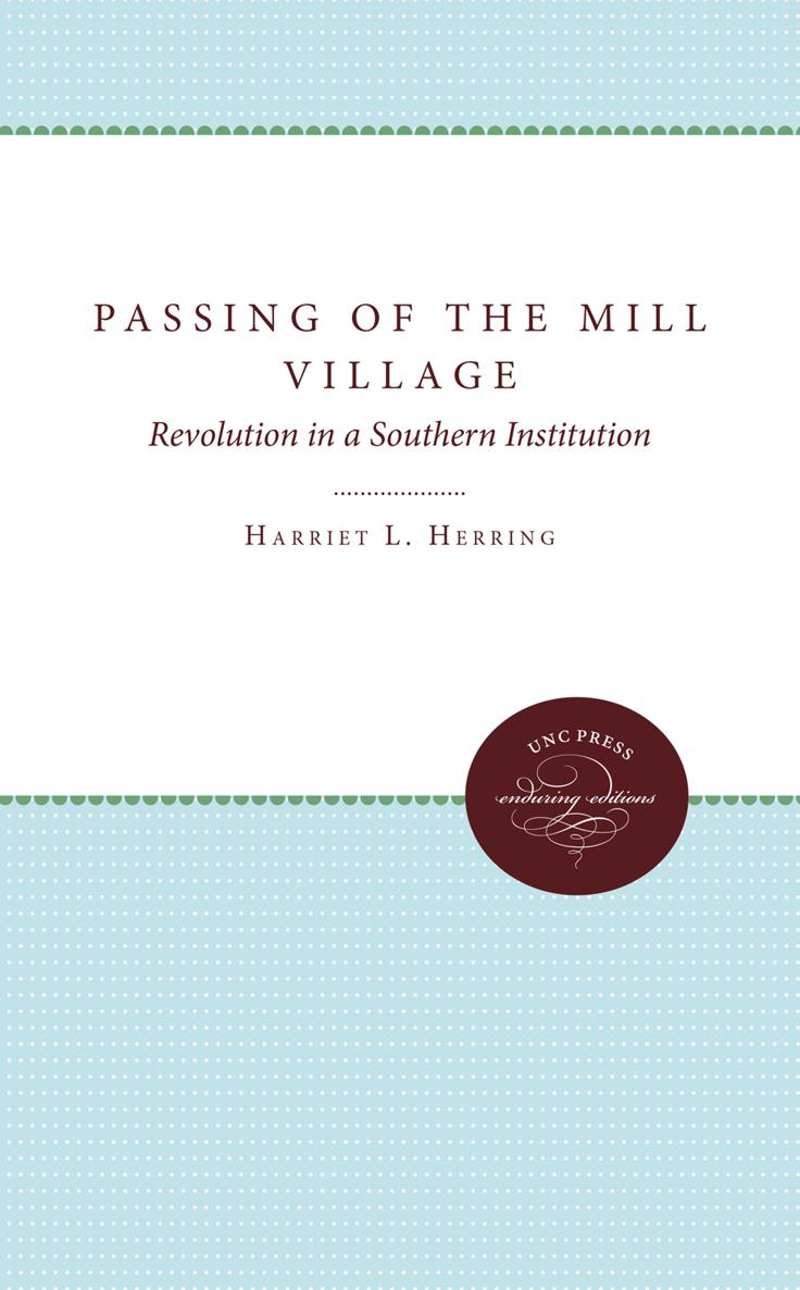 PASSING OF THE MILL VILLAGE PASSING OF THE MILL VILLAGE Revolution in a - photo 1