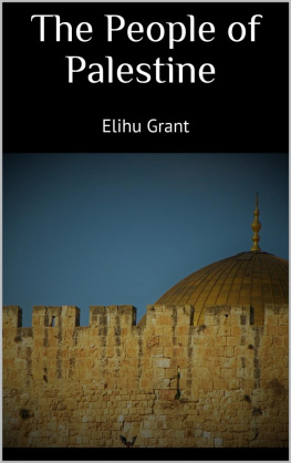 Elihu Grant - The People of Palestine