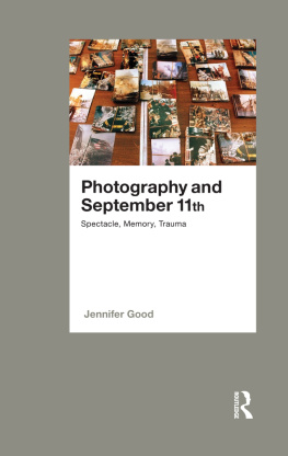 Jennifer Good Photography and September 11th: Spectacle, Memory, Trauma