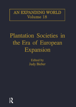 Judy Bieber - Plantation Societies in the Era of European Expansion