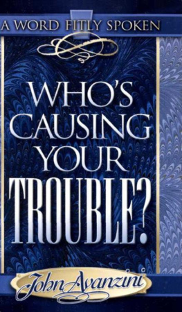 John F Avanzini - Whos causing your trouble?