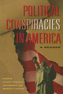 Donald T. Critchlow Political Conspiracies in America: A Reader