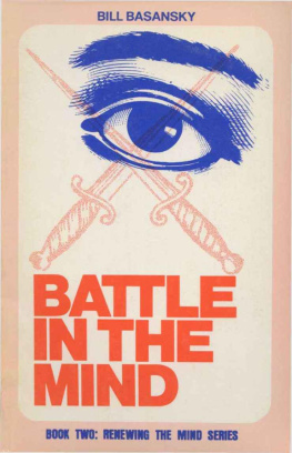 Bill Basansky - Battle in the mind : a study on the renewing of your mind