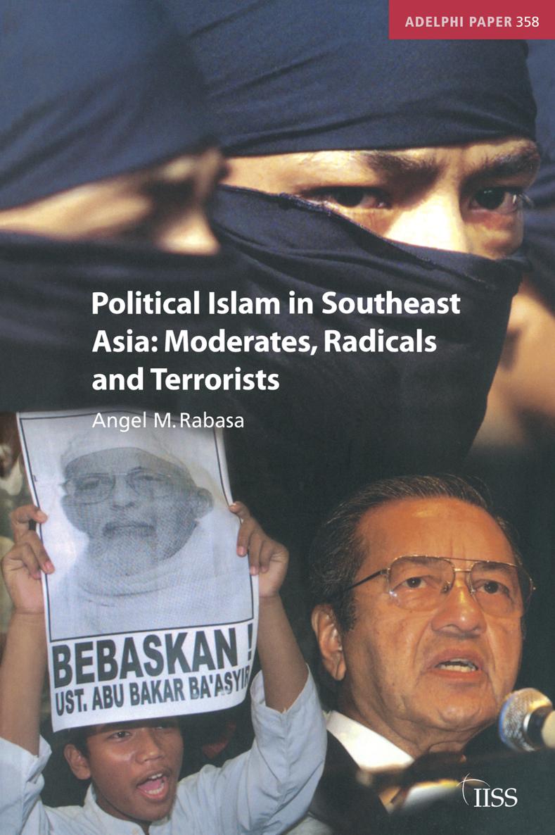 Political Islam in Southeast Asia Moderates Radicals and Terrorists Angel M - photo 1