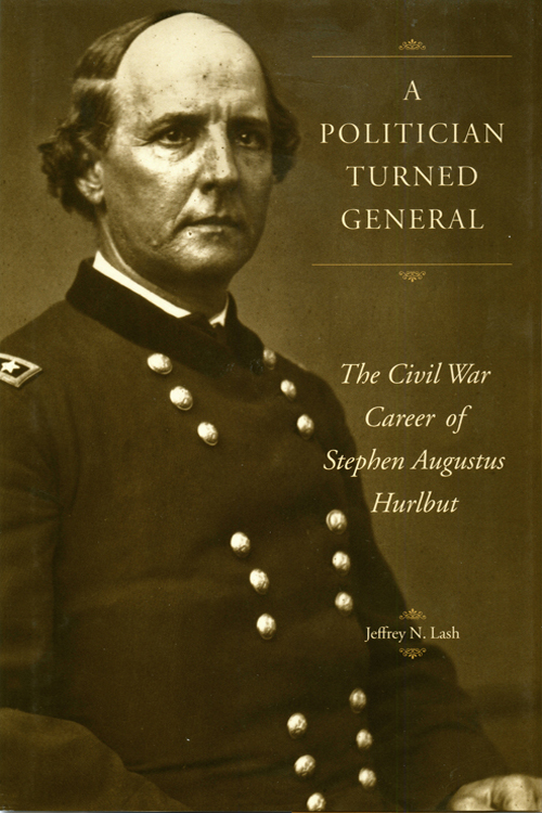 A POLITICIAN TURNED GENERAL A POLITICIAN TURNED GENERAL The Civil War Career - photo 1