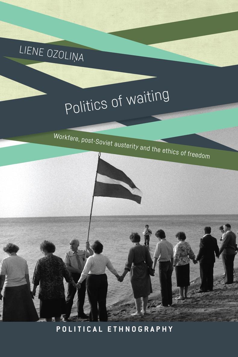 Politics of waiting POLITICAL ETHNOGRAPHY The Political Ethnography series - photo 1