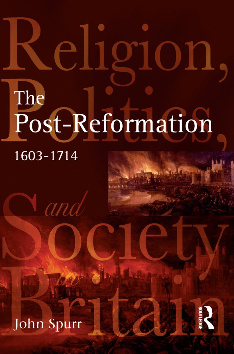 The Post-Reformation Religion Politics and Society in Britain Series The - photo 1