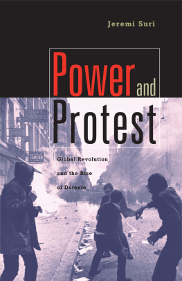 Jeremi Suri - Power and Protest: Global Revolution and the Rise of Detente