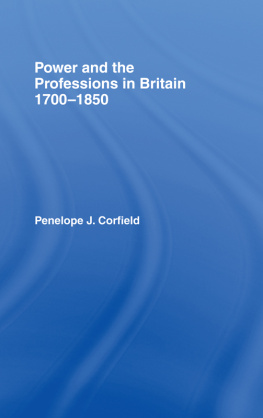 Penelope J. Corfield Power and the Professions in Britain 1700-1850